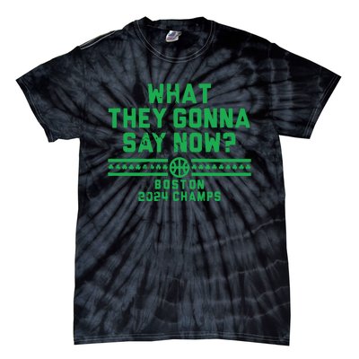 Boston Champs What They Gonna Say Now Tie-Dye T-Shirt