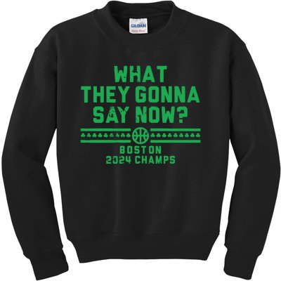 Boston Champs What They Gonna Say Now Kids Sweatshirt