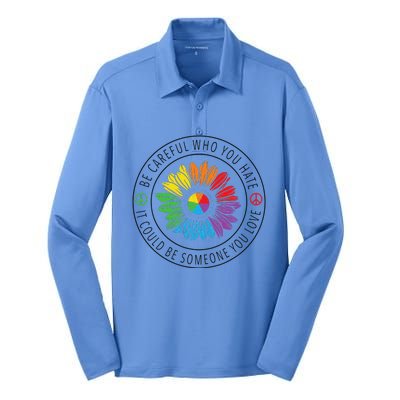 Be careful who you hate LGBT Pride Silk Touch Performance Long Sleeve Polo