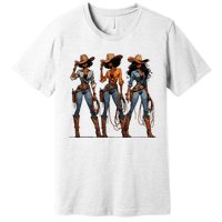 Black Cowgirl Western Rodeo Melanin Black History Texas Premium T-Shirt