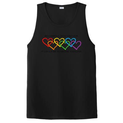 Be Careful Who You Hate It Could Be Someone You Love PosiCharge Competitor Tank