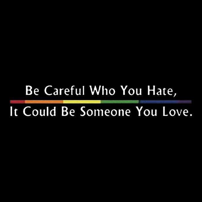 Be Careful Who You Hate It Could Be Someone You Love Zip Tote Bag