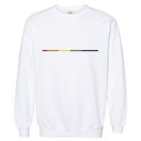 Be Careful Who You Hate It Could Be Someone You Love Garment-Dyed Sweatshirt