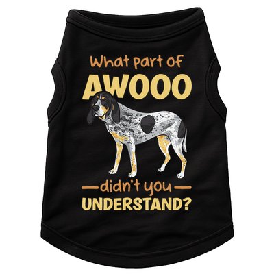 Bluetick Coonhound What Part Of Awooo DidnT You Understand Doggie Tank