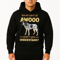 Bluetick Coonhound What Part Of Awooo DidnT You Understand Hoodie