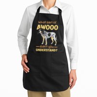 Bluetick Coonhound What Part Of Awooo DidnT You Understand Apron