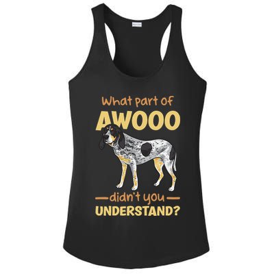 Bluetick Coonhound What Part Of Awooo DidnT You Understand Ladies PosiCharge Competitor Racerback Tank