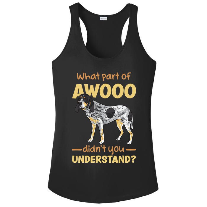 Bluetick Coonhound What Part Of Awooo DidnT You Understand Ladies PosiCharge Competitor Racerback Tank