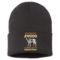 Bluetick Coonhound What Part Of Awooo DidnT You Understand Sustainable Knit Beanie