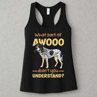 Bluetick Coonhound What Part Of Awooo DidnT You Understand Womens Tank Top