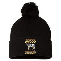 Bluetick Coonhound What Part Of Awooo DidnT You Understand Pom Pom 12in Knit Beanie