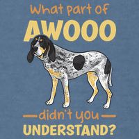 Bluetick Coonhound What Part Of Awooo DidnT You Understand Garment-Dyed Sweatshirt
