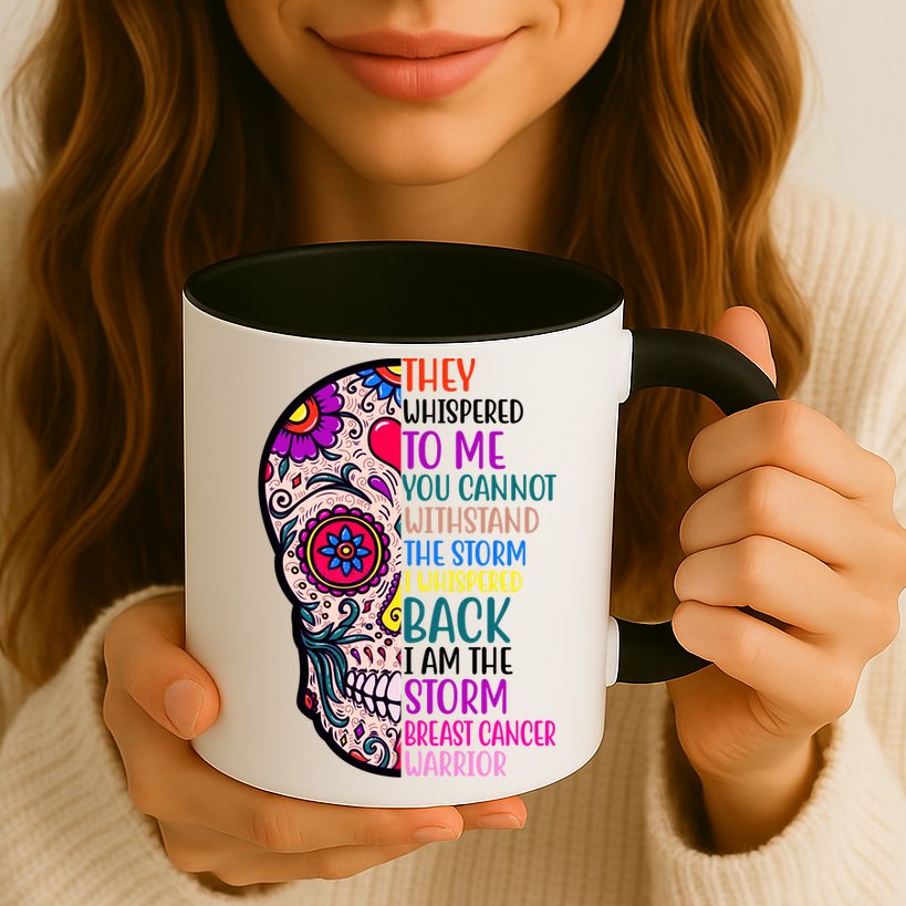 Breast Cancer Warrior I Am The Storm Quote Mug