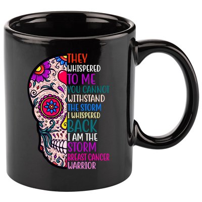 Breast Cancer Warrior I Am The Storm Quote 11oz C Handle Ceramic Mug