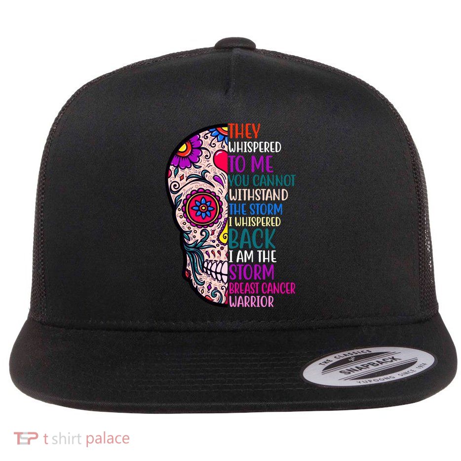 Breast Cancer Warrior I Am The Storm Quote Flatbill Hat