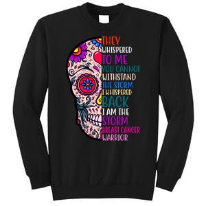 Breast Cancer Warrior I Am The Storm Quote Tall Sweatshirt