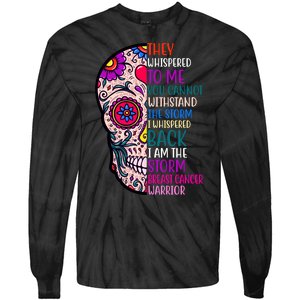 Breast Cancer Warrior I Am The Storm Quote Tie-Dye Long Sleeve Shirt