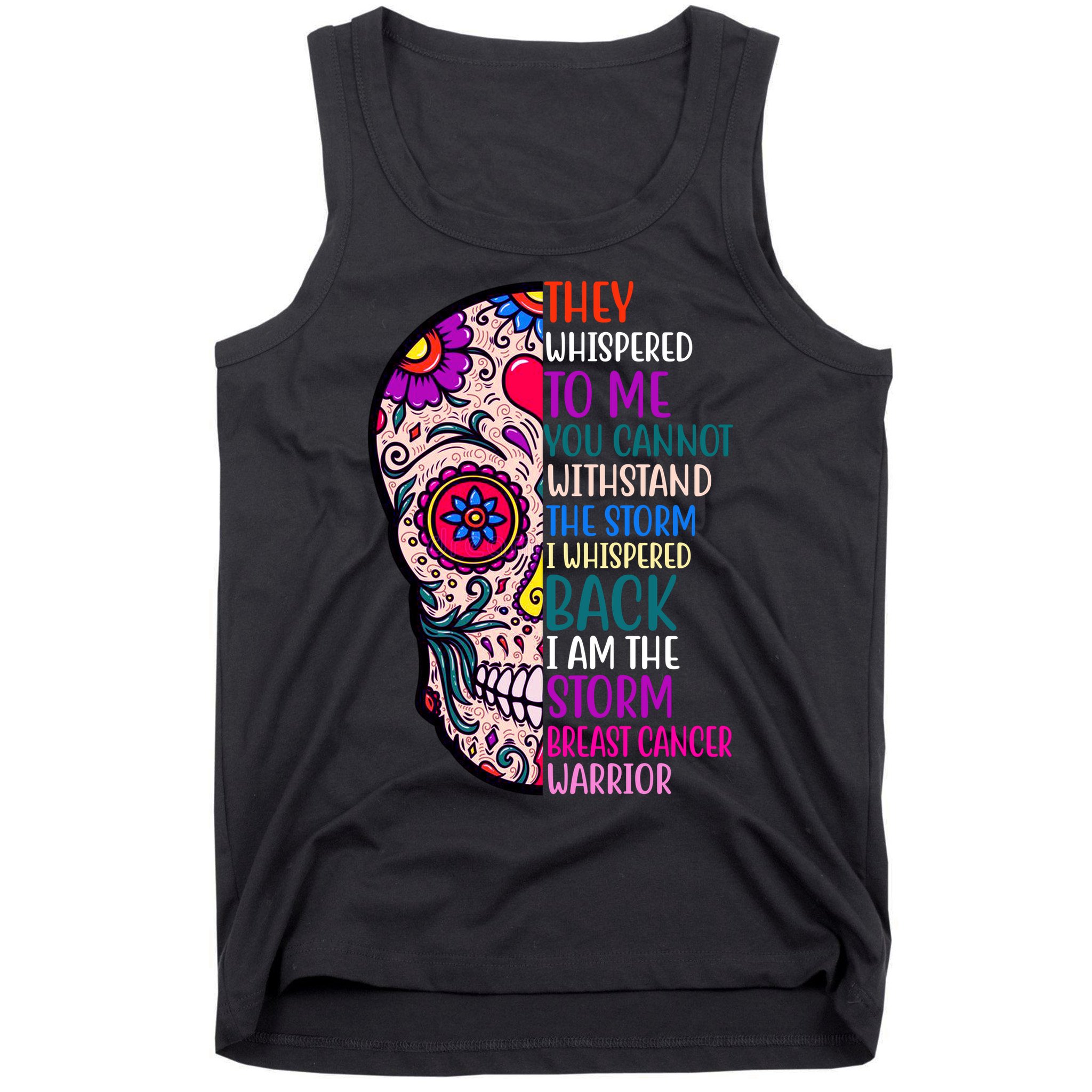 Breast Cancer Warrior I Am The Storm Quote Tank Top