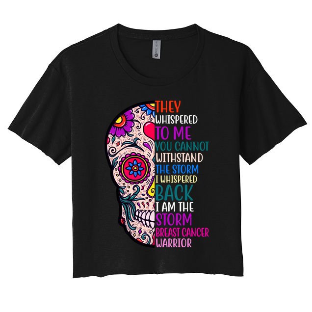 Breast Cancer Warrior I Am The Storm Quote Crop Top