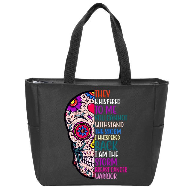Breast Cancer Warrior I Am The Storm Quote Zip Tote Bag