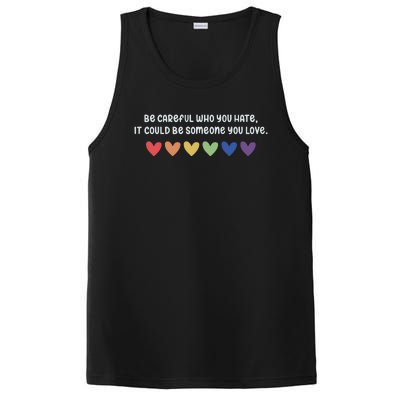 Be Careful Who You Hate It Could Be Someone You Love PosiCharge Competitor Tank