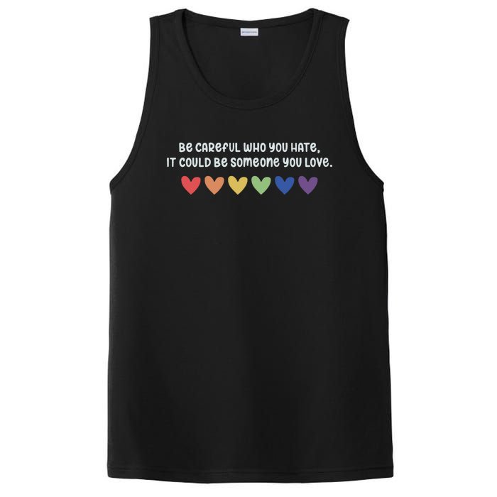 Be Careful Who You Hate It Could Be Someone You Love PosiCharge Competitor Tank