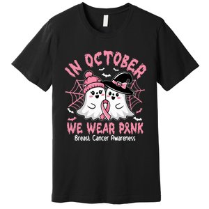 Breast Cancer Women Shirts Halloween In October We Wear Pink_ Premium T-Shirt