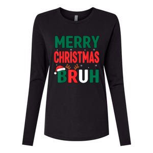 Bruh Christmas Xmas Funny Christmas Womens Cotton Relaxed Long Sleeve T-Shirt