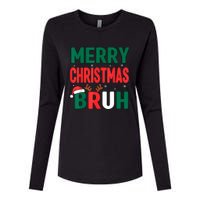 Bruh Christmas Xmas Funny Christmas Womens Cotton Relaxed Long Sleeve T-Shirt