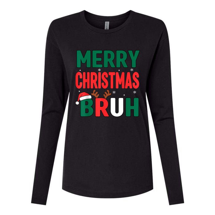 Bruh Christmas Xmas Funny Christmas Womens Cotton Relaxed Long Sleeve T-Shirt