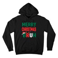 Bruh Christmas Xmas Funny Christmas Hoodie