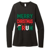 Bruh Christmas Xmas Funny Christmas Womens CVC Long Sleeve Shirt