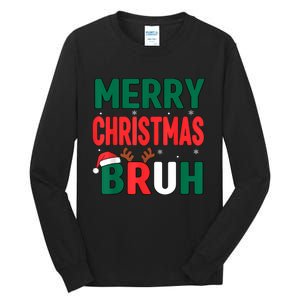 Bruh Christmas Xmas Funny Christmas Tall Long Sleeve T-Shirt