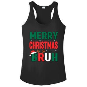 Bruh Christmas Xmas Funny Christmas Ladies PosiCharge Competitor Racerback Tank