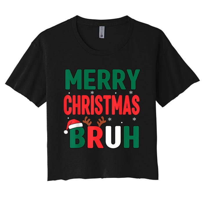 Bruh Christmas Xmas Funny Christmas Women's Crop Top Tee