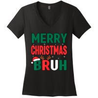 Bruh Christmas Xmas Funny Christmas Women's V-Neck T-Shirt