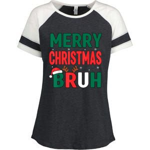 Bruh Christmas Xmas Funny Christmas Enza Ladies Jersey Colorblock Tee