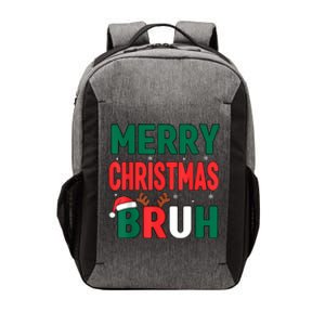 Bruh Christmas Xmas Funny Christmas Vector Backpack