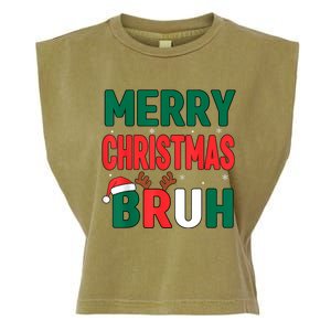 Bruh Christmas Xmas Funny Christmas Garment-Dyed Women's Muscle Tee