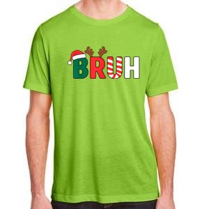 Bruh Christmas Xmas Funny Christmas Adult ChromaSoft Performance T-Shirt