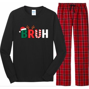 Bruh Christmas Xmas Funny Christmas Long Sleeve Pajama Set