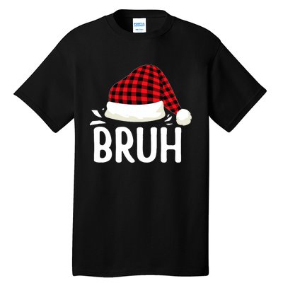 Bruh Christmas Xmas Funny Christmas Pajama Tall T-Shirt