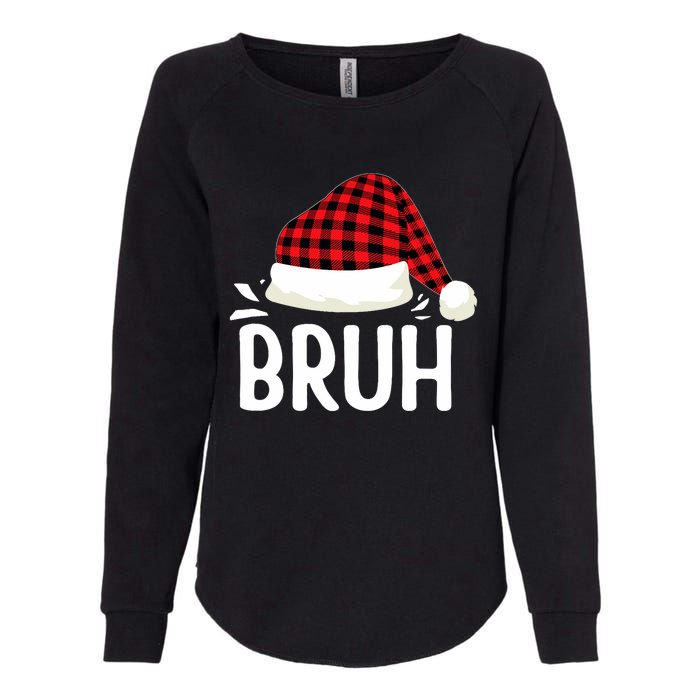 Bruh Christmas Xmas Funny Christmas Pajama Womens California Wash Sweatshirt