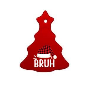 Bruh Christmas Xmas Funny Christmas Pajama Ceramic Tree Ornament