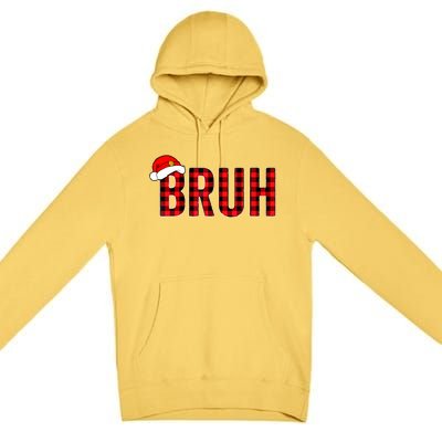 Bruh Christmas Xmas Pajamas Bruh Premium Pullover Hoodie