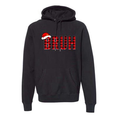 Bruh Christmas Xmas Pajamas Bruh Premium Hoodie