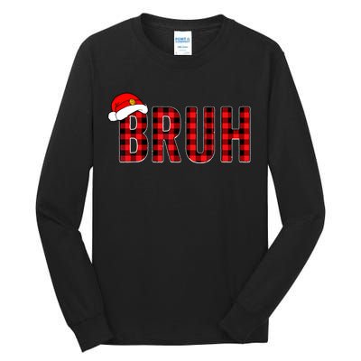 Bruh Christmas Xmas Pajamas Bruh Tall Long Sleeve T-Shirt