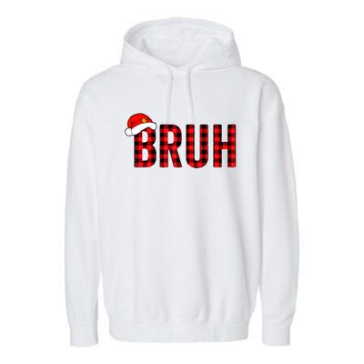 Bruh Christmas Xmas Pajamas Bruh Garment-Dyed Fleece Hoodie