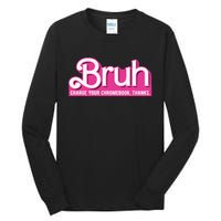 Bruh Charge Your Chromebook Thanks Pink Tall Long Sleeve T-Shirt