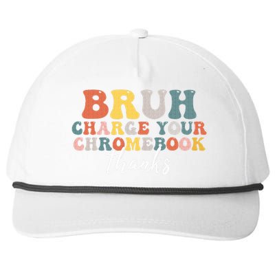 Bruh Charge Your Chromebook Thanks Funny Teachers Snapback Five-Panel Rope Hat